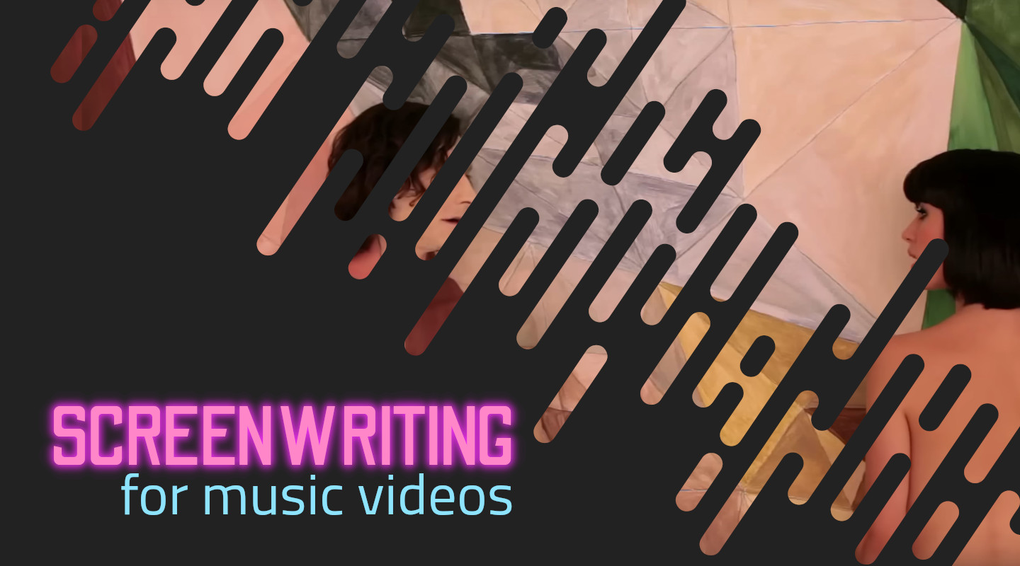 Writing a Script for Music Videos